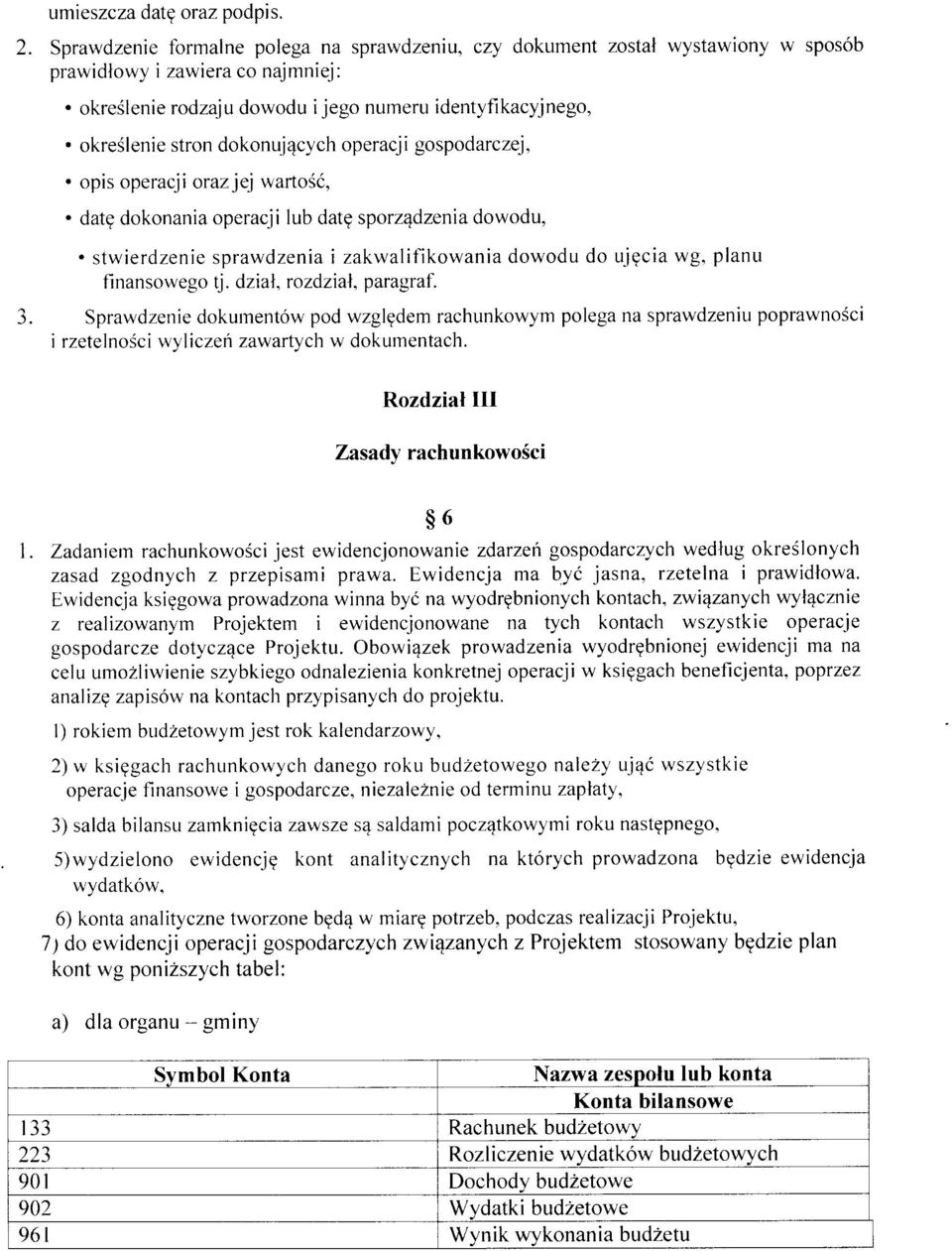 dalg dokonania operacji lub datg sporz4dzenia dowodu,. stwierdzenie sprawdzenia i zakwalifikowania dowodu do ujgcia wg, planu fi nansowego tj. dzial, r ozdzial, paragraf. 3.