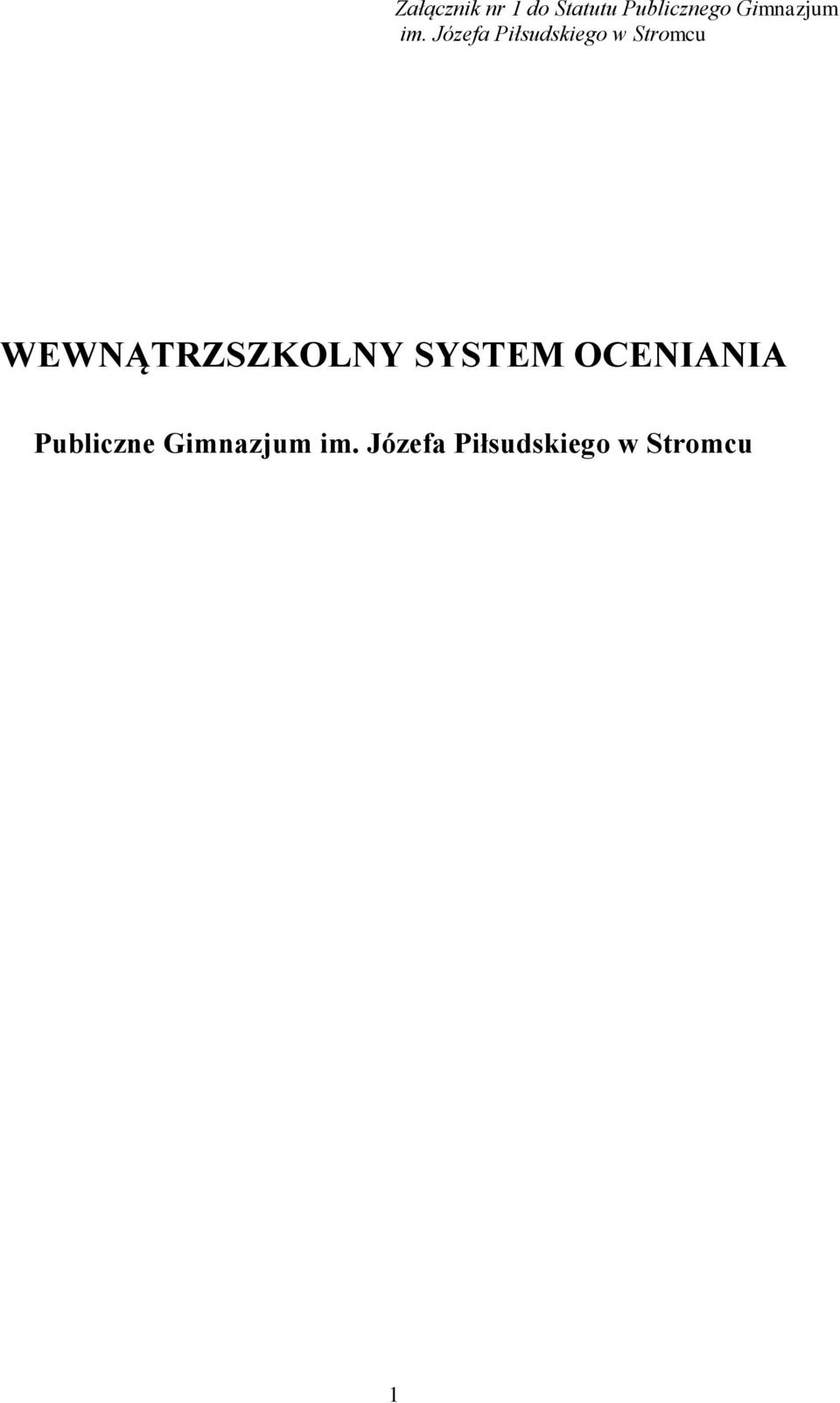 Józefa Piłsudskiego w Stromcu