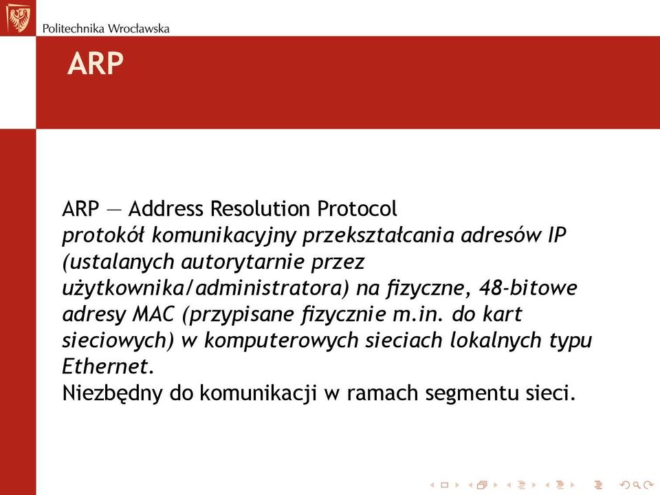 fizyczne, 48-bitowe adresy MAC (przypisane fizycznie m.in.