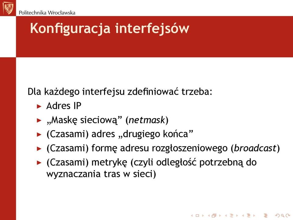 drugiego końca (Czasami) formę adresu rozgłoszeniowego