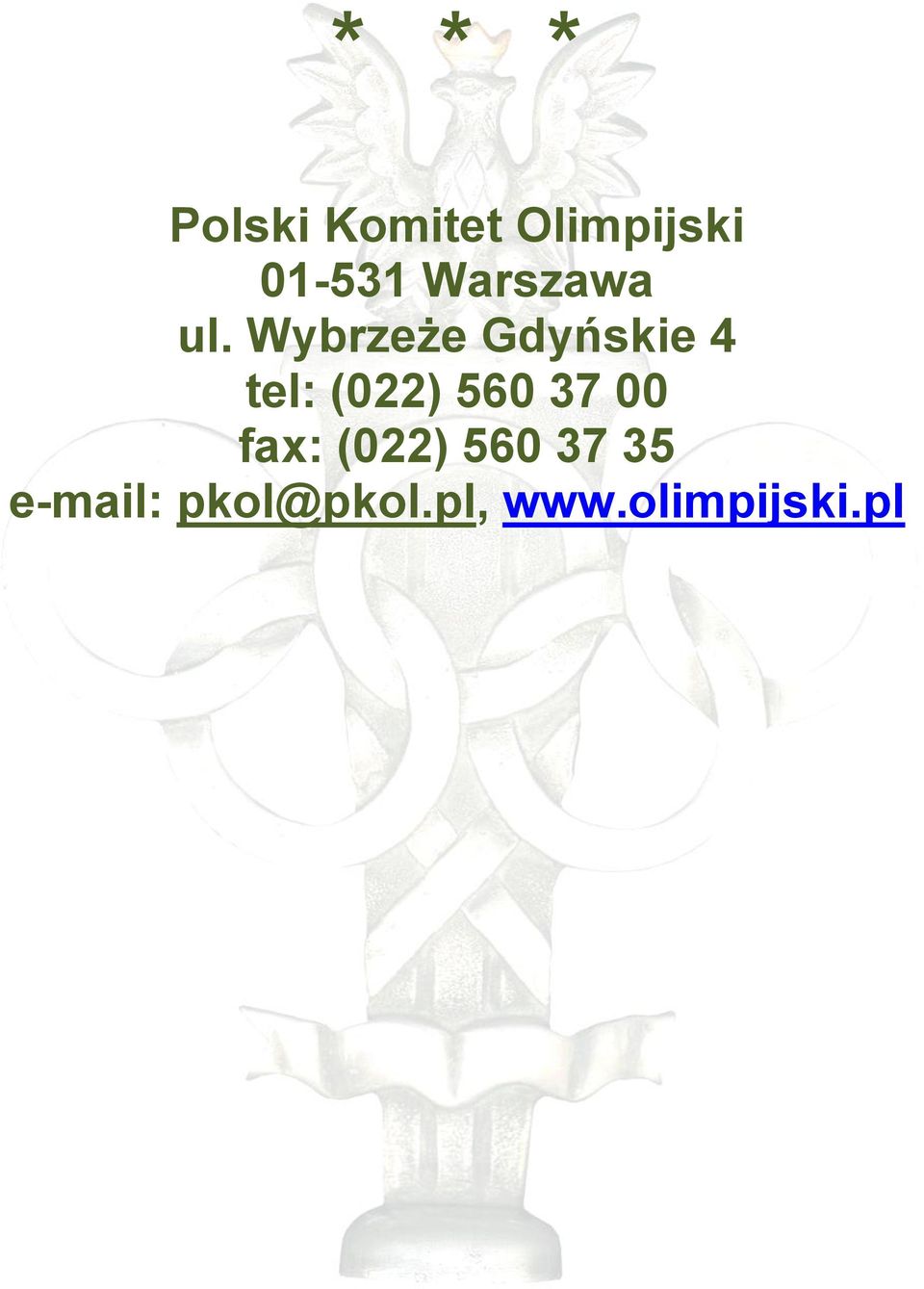 Wybrzeże Gdyńskie 4 tel: (022) 560 37