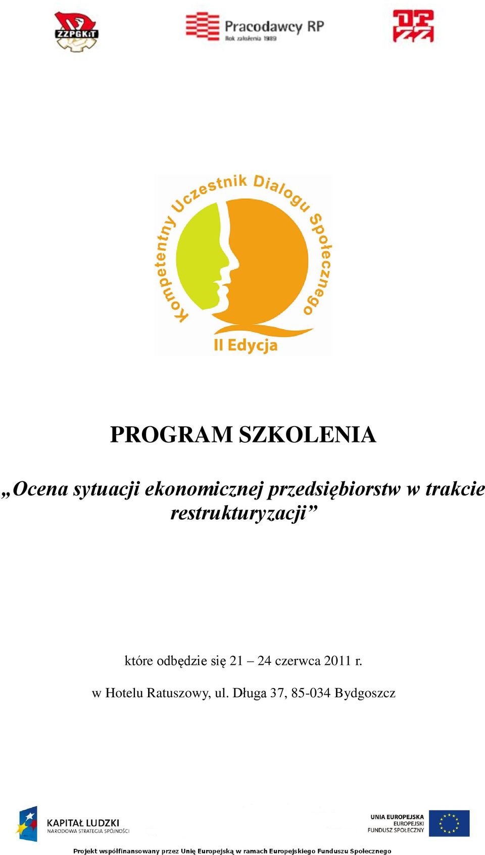 restrukturyzacji które odbędzie się 21 24