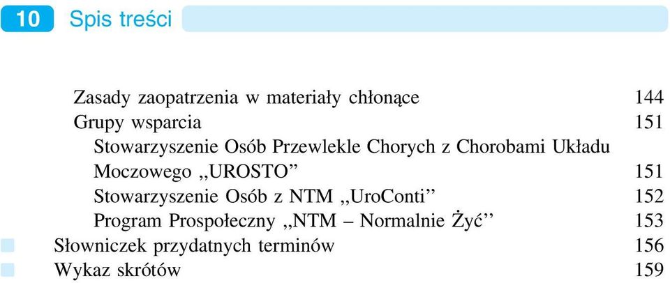 Moczowego,,UROSTO 151 Stowarzyszenie Osób z NTM,,UroConti 152 Program