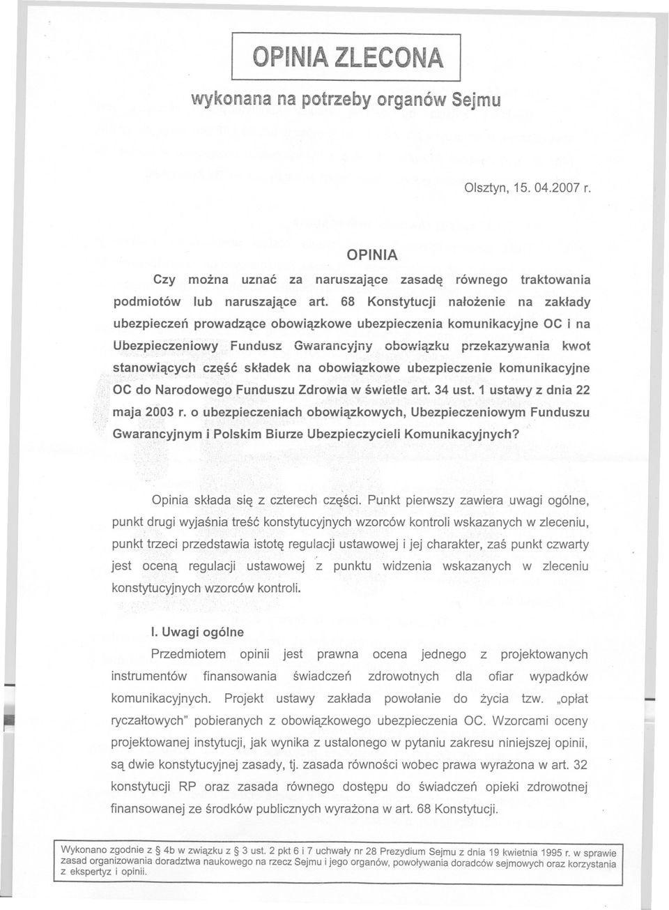 na obowiazkowe ubezpieczenie komunikacyjne OC do Narodowego Funduszu Zdrowia w swietle art. 34 ust. 1 ustawy z dnia 22 maja2ó03 r.