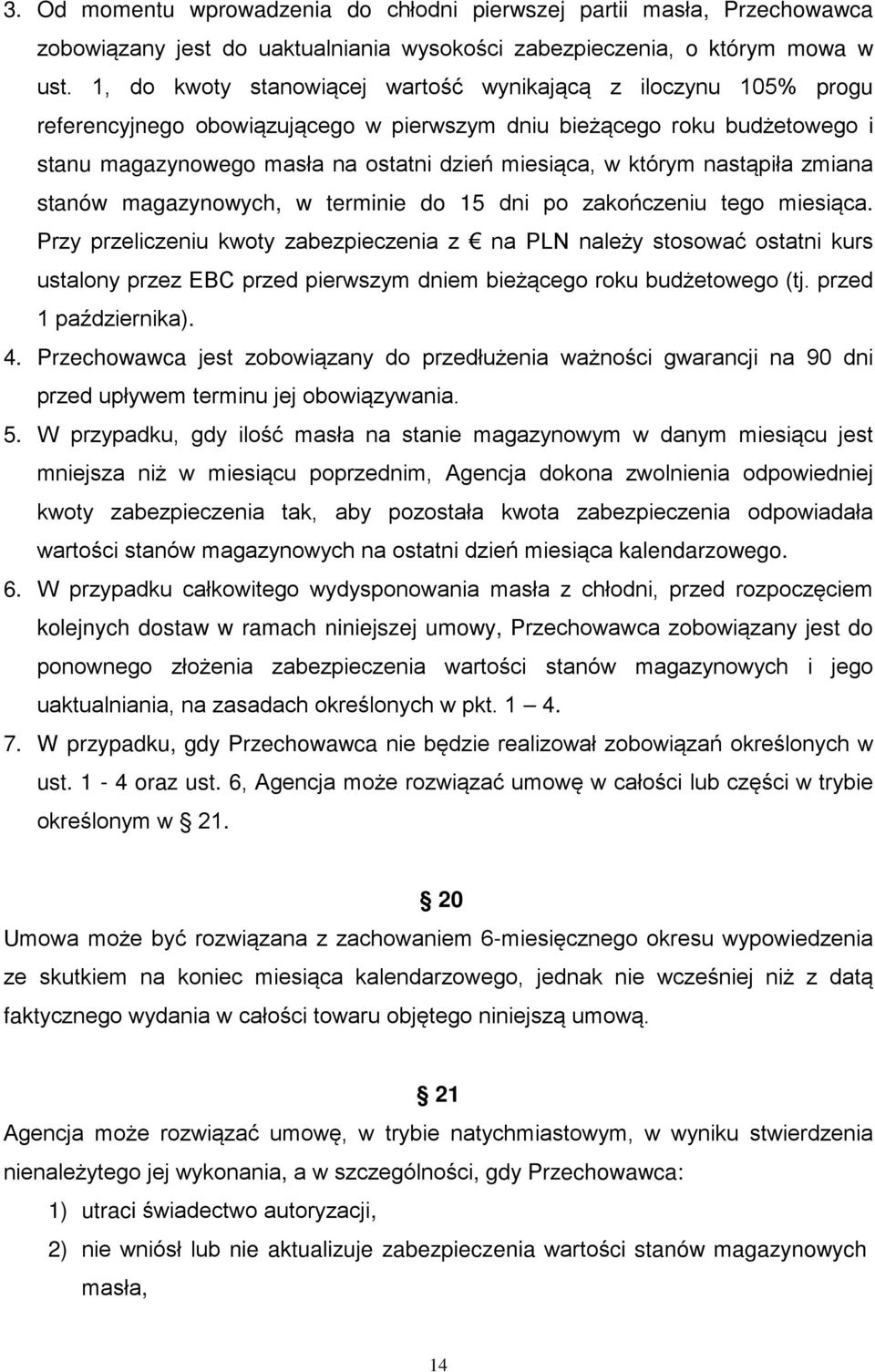 którym nastąpiła zmiana stanów magazynowych, w terminie do 15 dni po zakończeniu tego miesiąca.