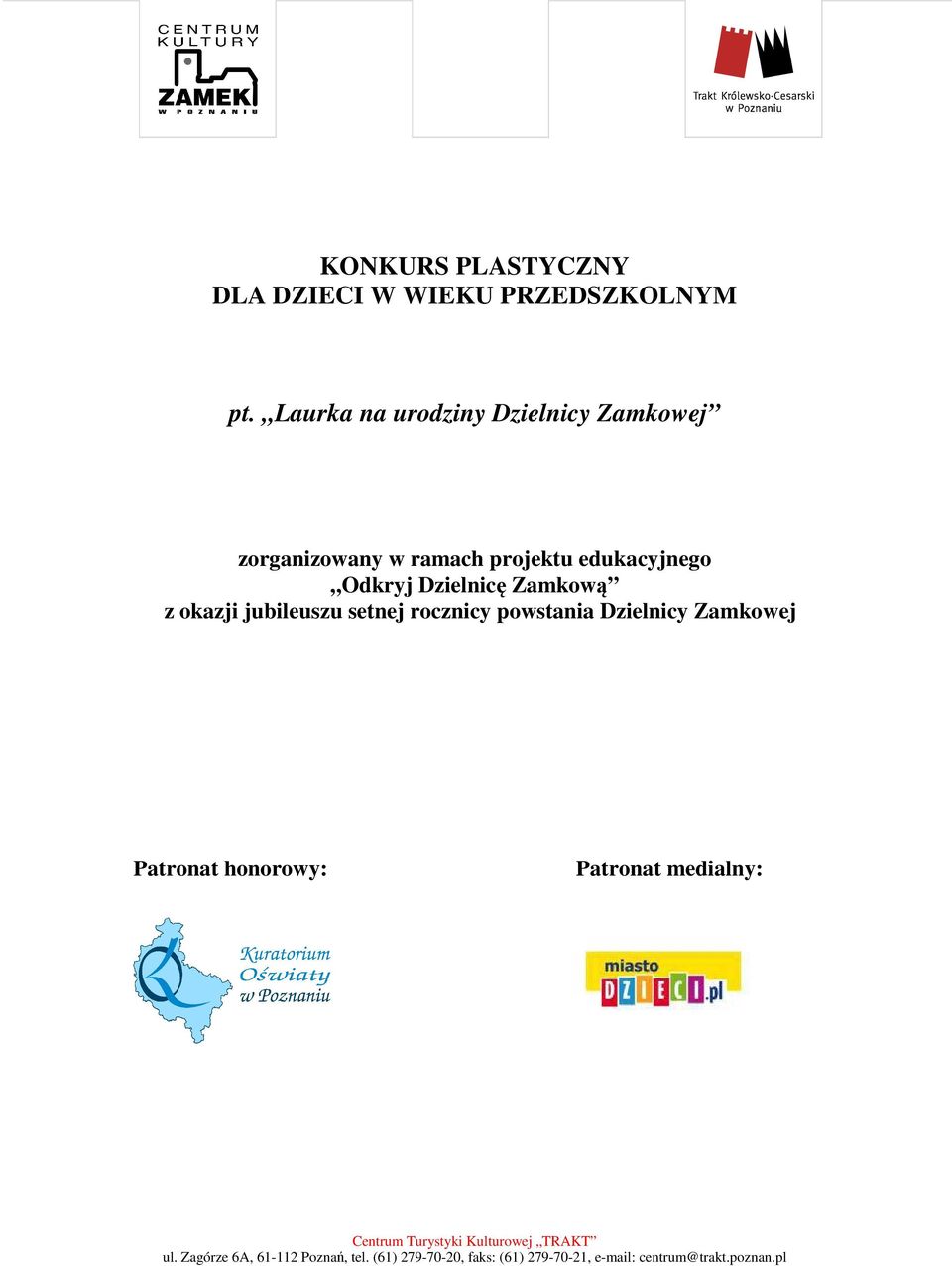 projektu edukacyjnego Odkryj Dzielnicę Zamkową z okazji jubileuszu