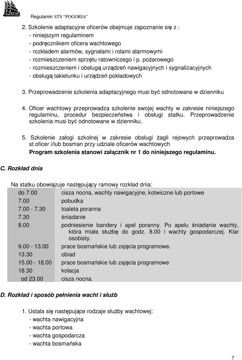 Przeprowadzenie szkolenia adaptacyjnego musi być odnotowane w dzienniku 4.