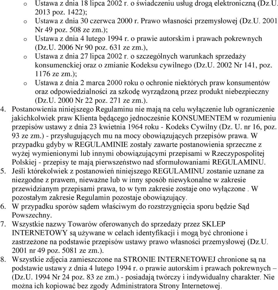 o szczególnych warunkach sprzedaży konsumenckiej oraz o zmianie Kodeksu cywilnego (Dz.U. 2002 Nr 141, poz. 1176 ze zm.