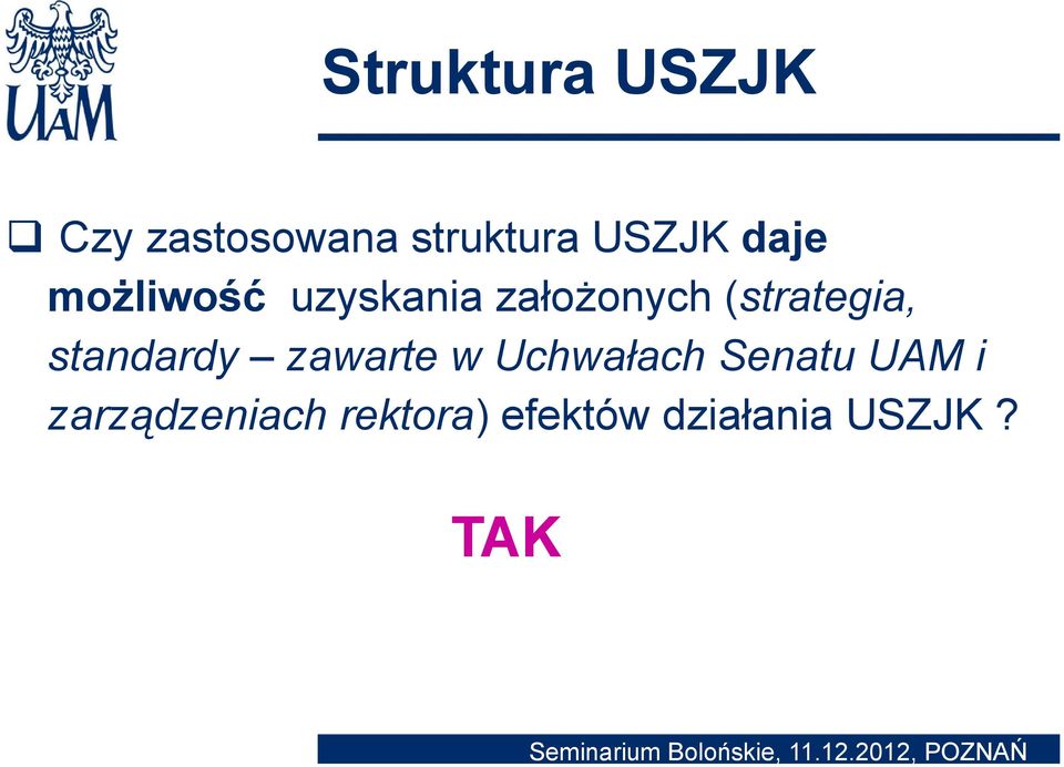 standardy zawarte w Uchwałach Senatu UAM i