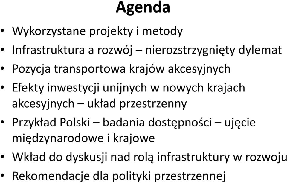 akcesyjnych układ przestrzenny Przykład Polski badania dostępności ujęcie międzynarodowe i