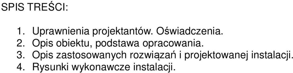 Opis obiektu, podstawa opracowania. 3.