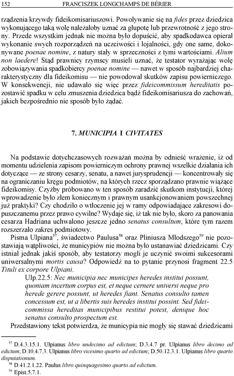 z tymi wartościami. Alium non laedere!