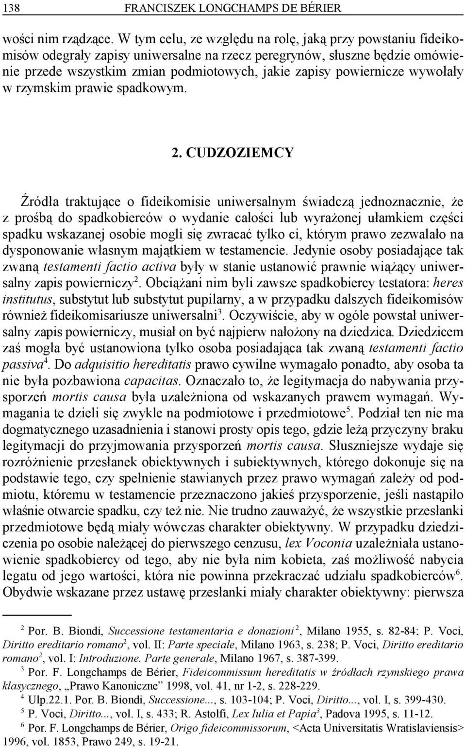 powiernicze wywołały w rzymskim prawie spadkowym. 2.