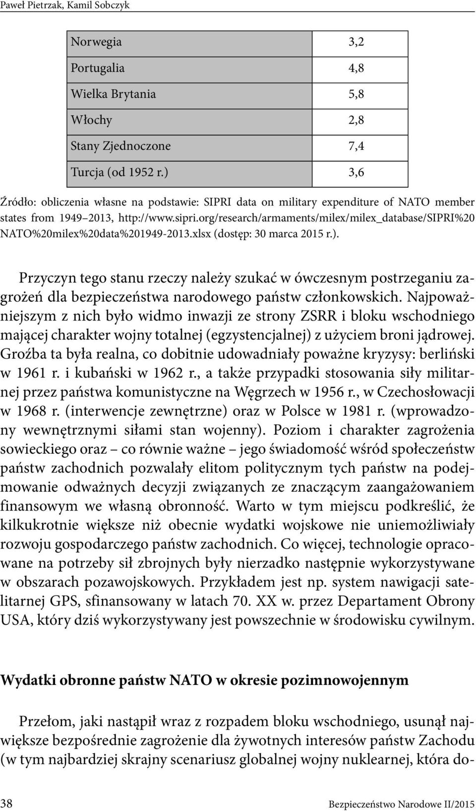 org/research/armaments/milex/milex_database/sipri%20 NATO%20milex%20data%201949-2013.xlsx (dostęp: 30 marca 2015 r.).