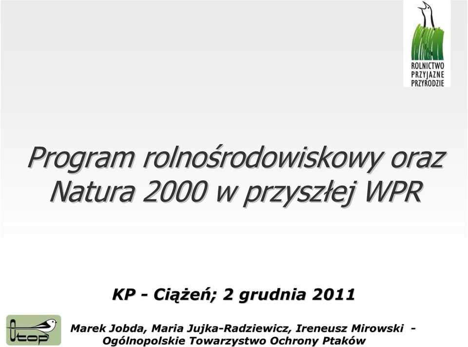 2011 Marek Jobda, Maria Jujka-Radziewicz, Ireneusz