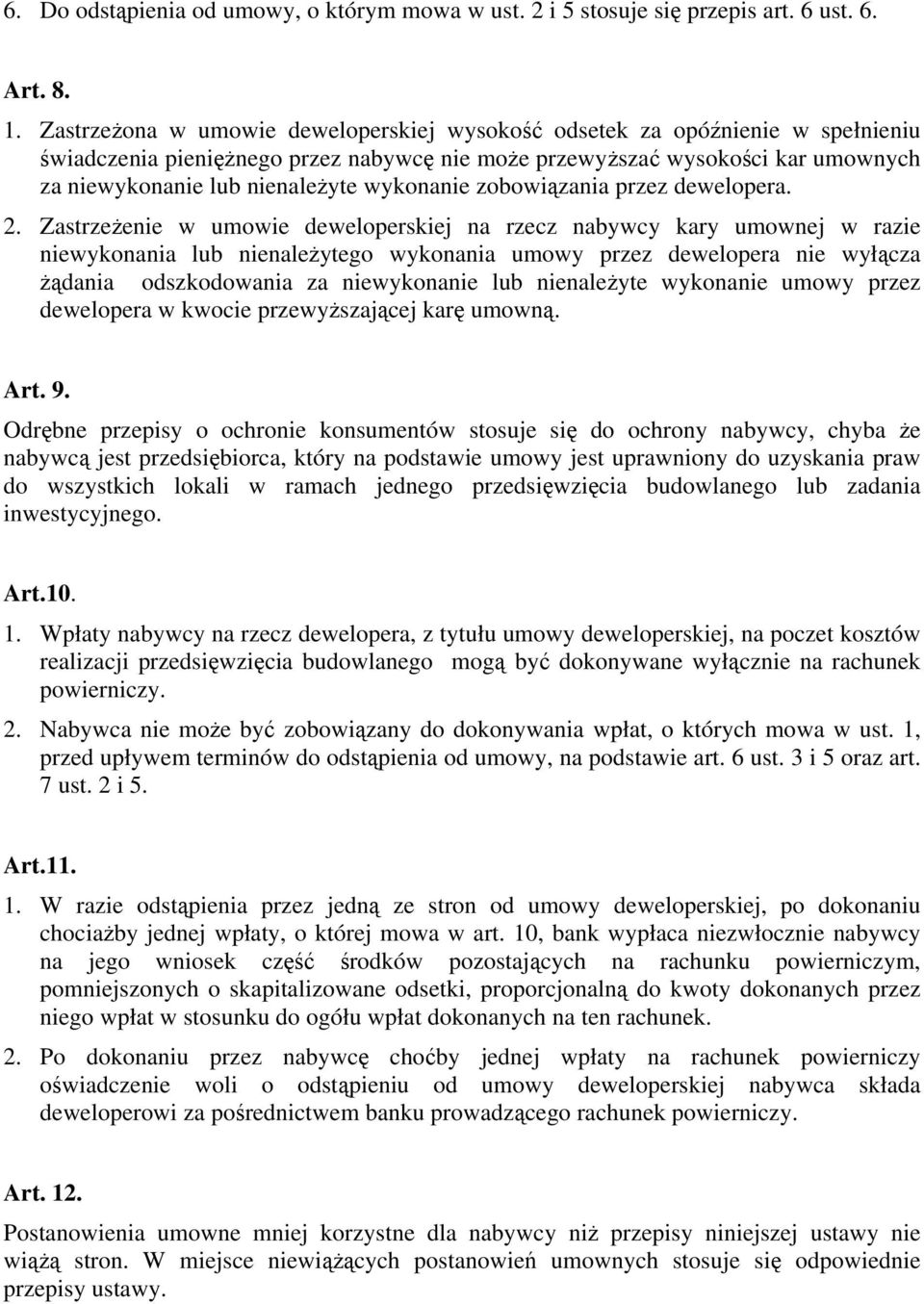 wykonanie zobowiązania przez dewelopera. 2.