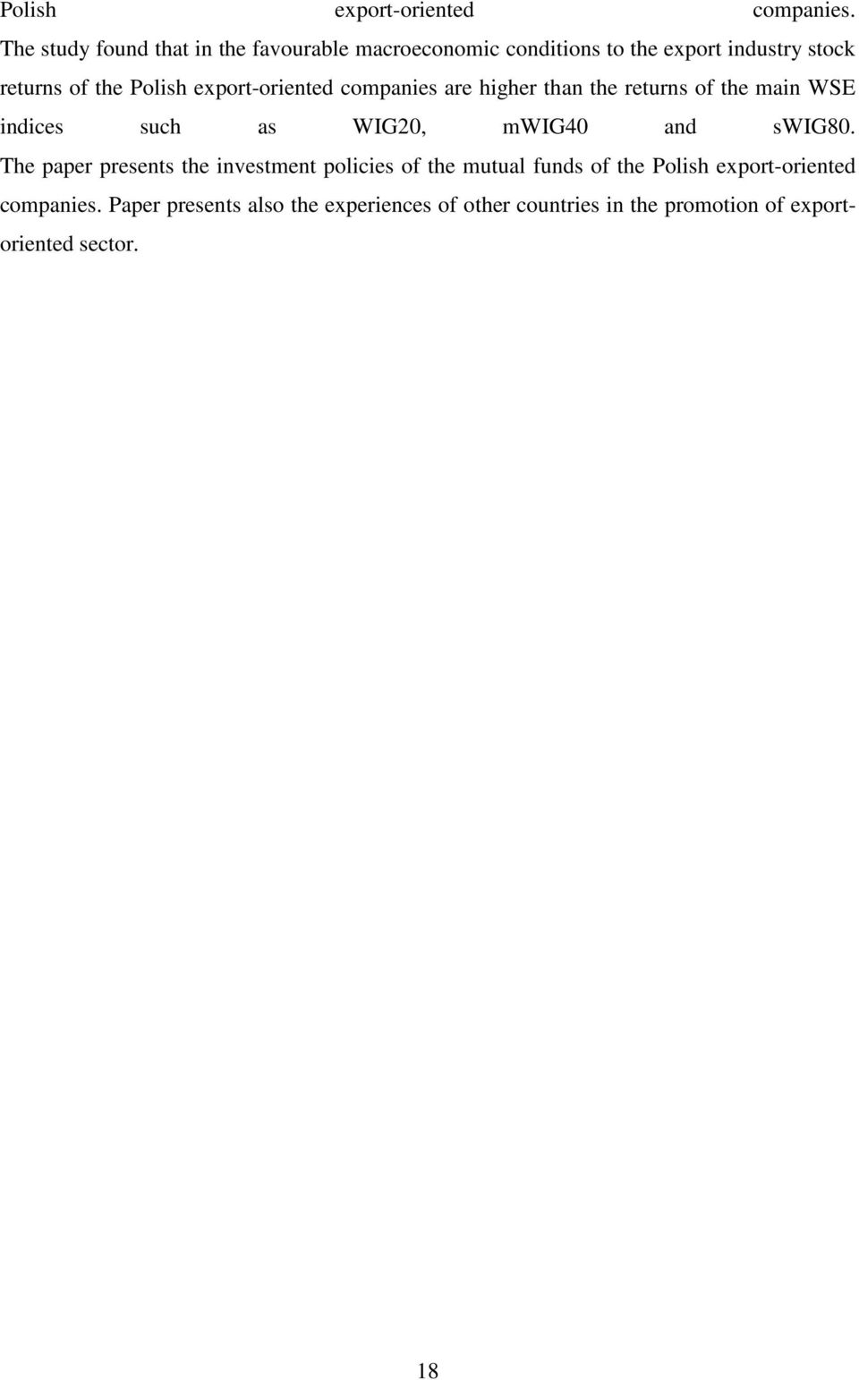 export-oriented companies are higher than the returns of the main WSE indices such as WIG20, mwig40 and swig80.
