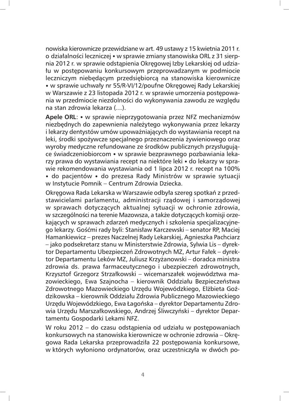 nr 55/R-VI/12/poufne Okrêgowej Rady Lekarskiej w Warszawie z 23 listopada 2012 r.