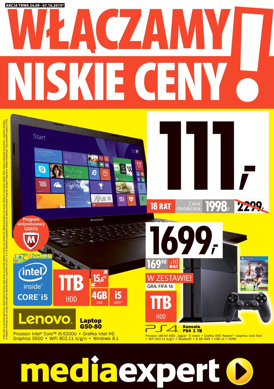 Informacje nie stanowią oferty w rozumieniu art. 66 1 K. C. W niektórych przypadkach zestawy lub pakiety promocyjne mogą być dostępne wyłącznie w sklepach detalicznych. Ceny produktów podane w PLN.