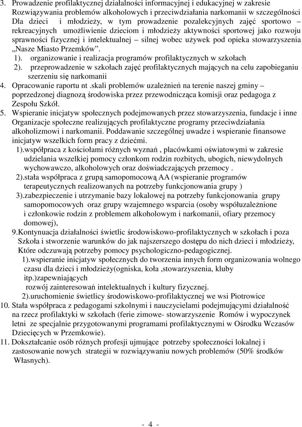 Nasze Miasto Przemków. 1). organizowanie i realizacja programów profilaktycznych w szkołach 2).