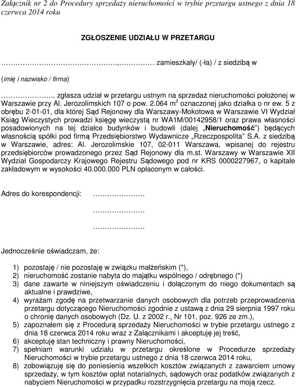 5 z obrębu 2-01-01, dla której Sąd Rejonowy dla Warszawy-Mokotowa w Warszawie VI Wydział Ksiąg Wieczystych prowadzi księgę wieczystą nr WA1M/00142958/1 oraz prawa własności posadowionych na tej