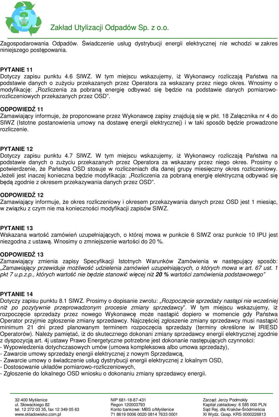 Wnosimy o modyfikację: Rozliczenia za pobraną energię odbywać się będzie na podstawie danych pomiaroworozliczeniowych przekazanych przez OSD.