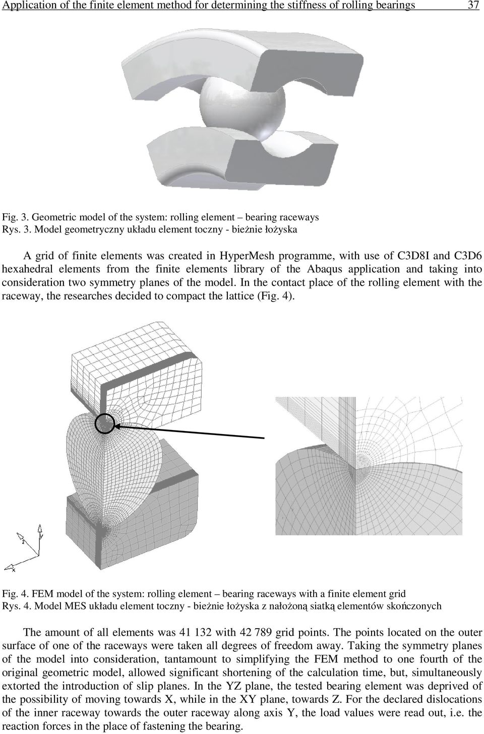 Geometric model of the system: rolling element bearing raceways Rys. 3.