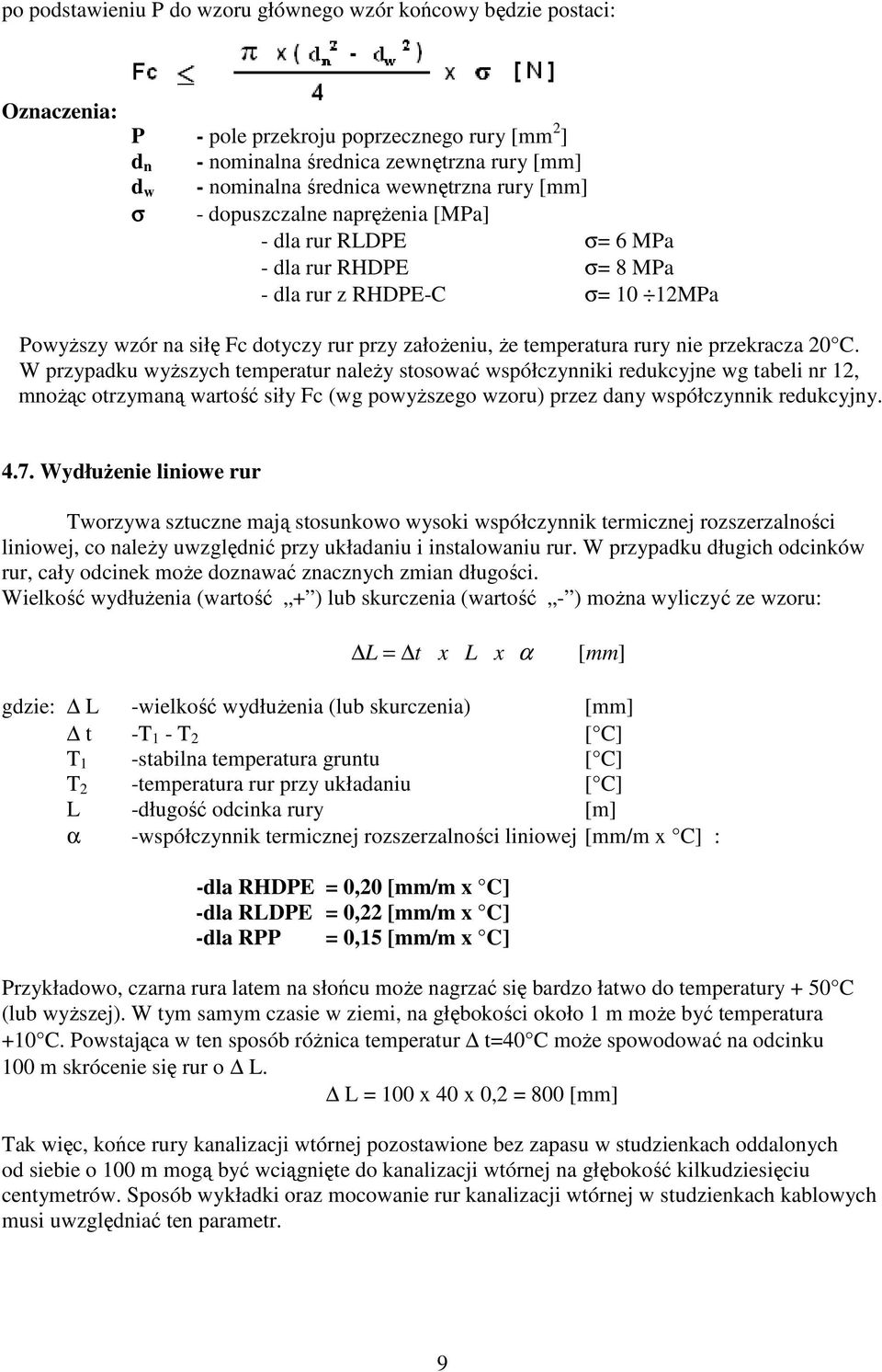 temperatura rury nie przekracza 20 C.