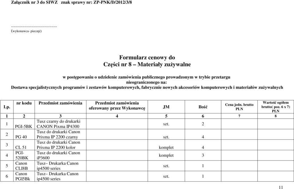 6 x 7) 3 4 5 6 7 8 Tusz czarny do drukarki PGI-5BK CANON Pixma IP4300 Tusz do drukarki Canon PG 40 Prixma IP 00