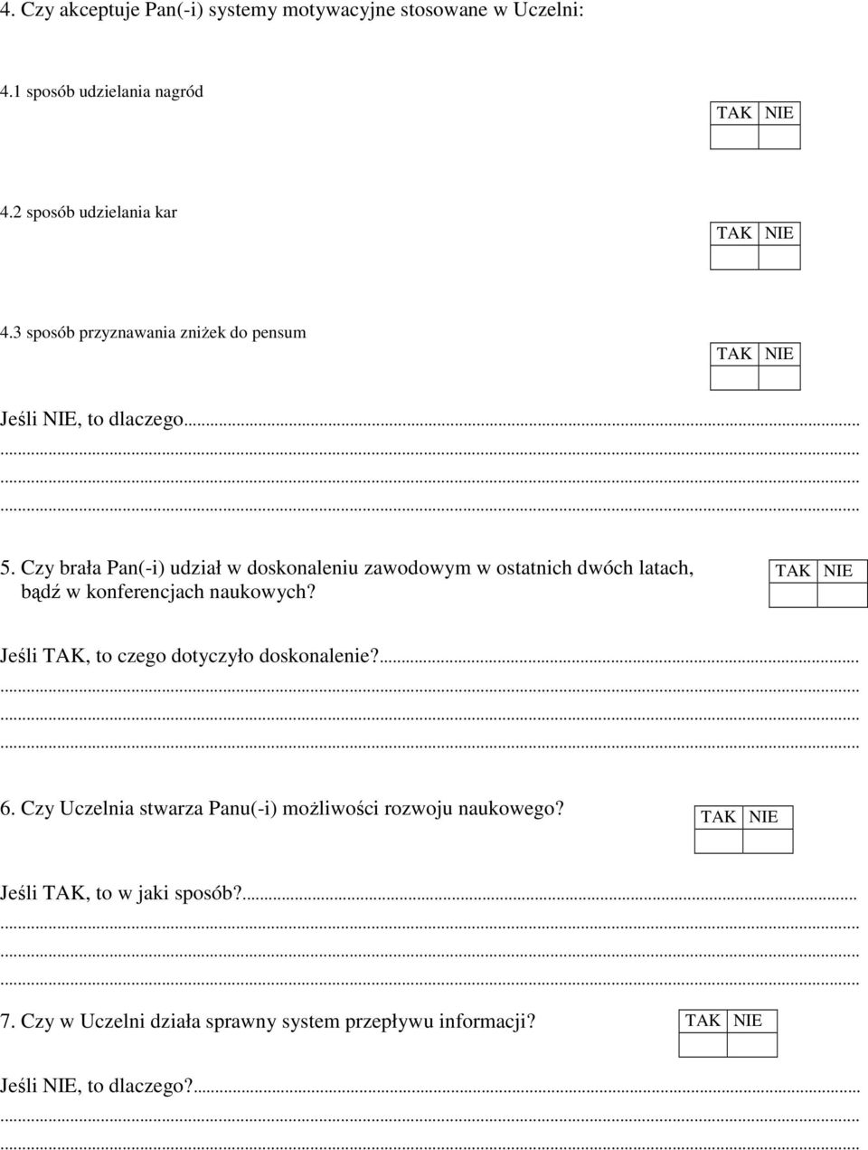 Czy brała Pan(-i) udział w doskonaleniu zawodowym w ostatnich dwóch latach, bądź w konferencjach naukowych?