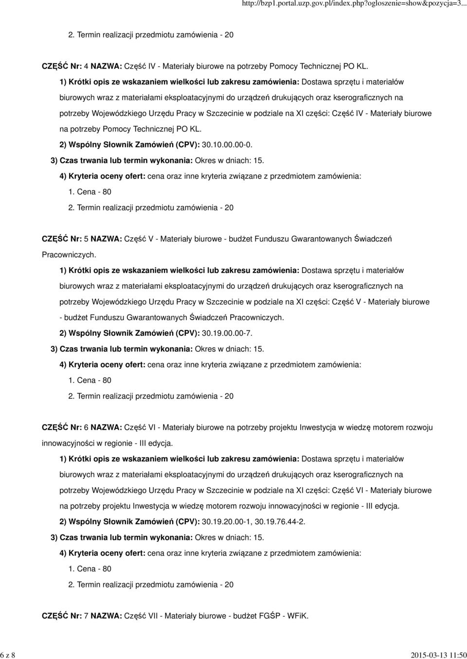 CZĘŚĆ Nr: 5 NAZWA: Część V - Materiały biurowe - budżet Funduszu Gwarantowanych Świadczeń Pracowniczych.