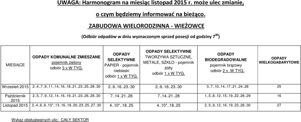 .30 2..9..16..23..30 2..9..16..23..30 3..7..10..14..17..21..24..28 25 Październik 2..5..7..9..12..14..16..19..21..23..26..28..30 7..14..21..28 7.