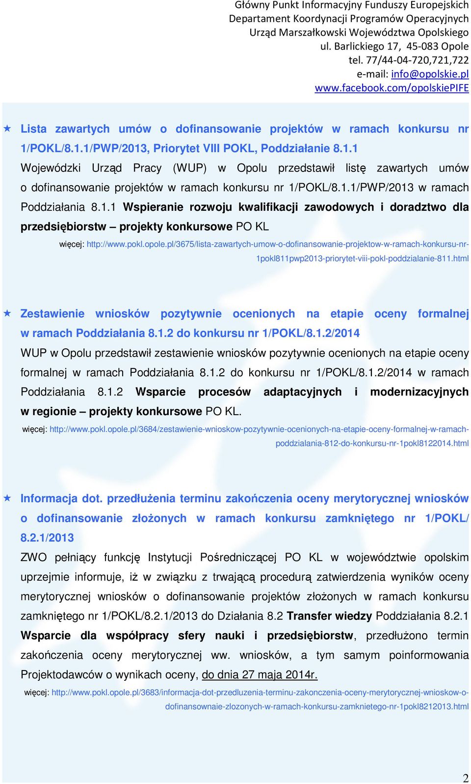 pl/3675/lista-zawartych-umow-o-dofinansowanie-projektow-w-ramach-konkursu-nr- 1pokl811pwp2013-priorytet-viii-pokl-poddzialanie-811.