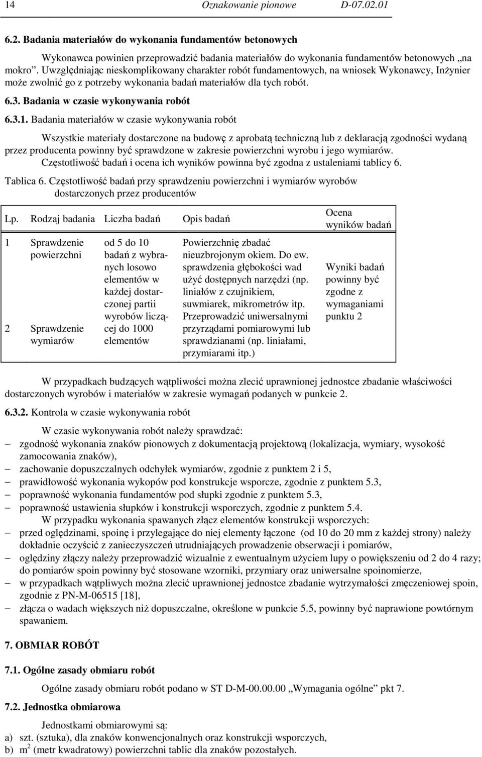 Badania w czasie wykonywania robót 6.3.1.