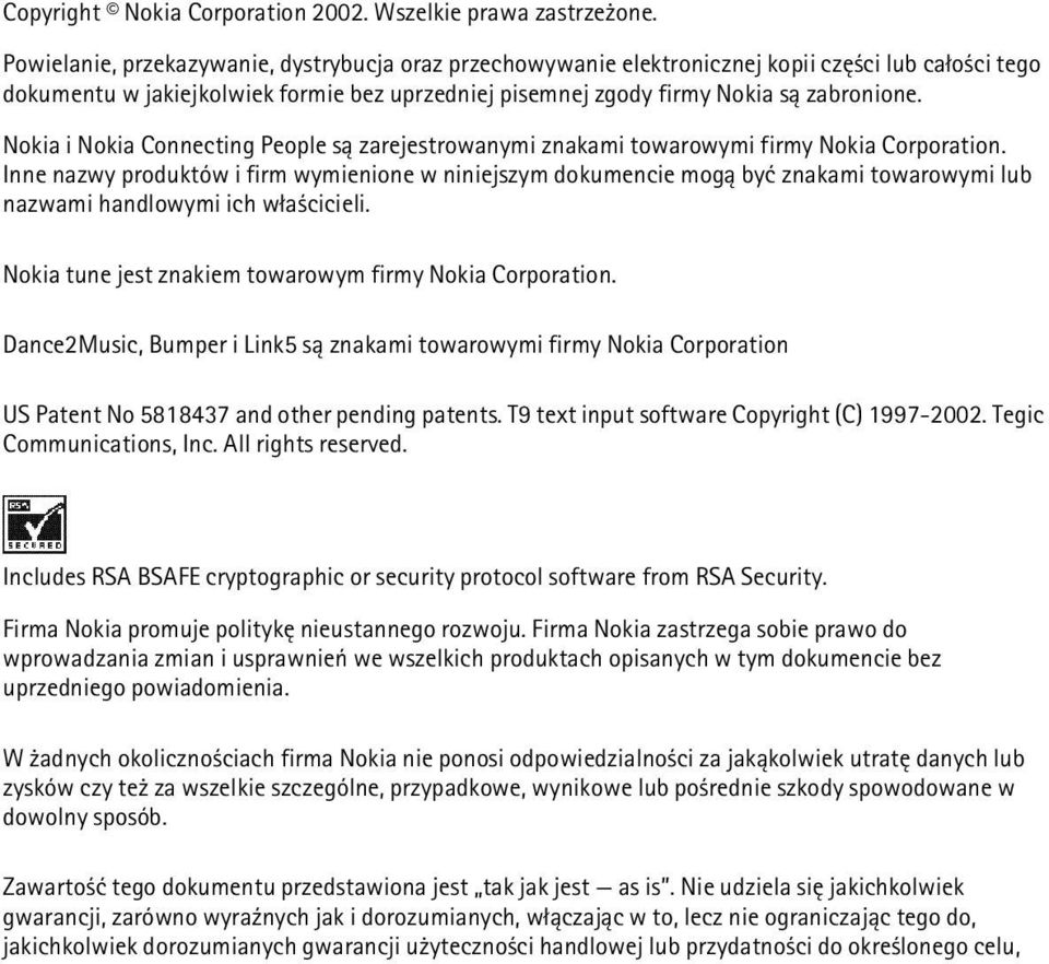 Nokia i Nokia Connecting People s± zarejestrowanymi znakami towarowymi firmy Nokia Corporation.