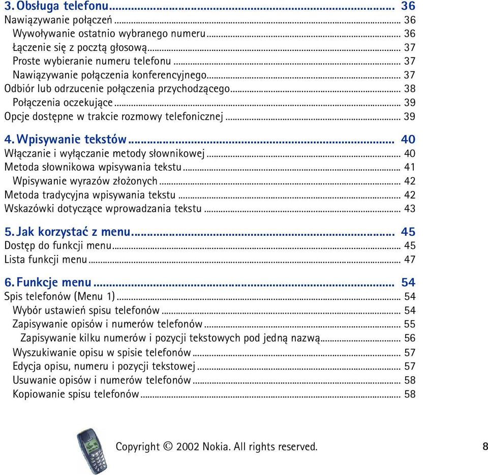 Wpisywanie tekstów... 40 W³±czanie i wy³±czanie metody s³ownikowej... 40 Metoda s³ownikowa wpisywania tekstu... 41 Wpisywanie wyrazów z³o onych... 42 Metoda tradycyjna wpisywania tekstu.