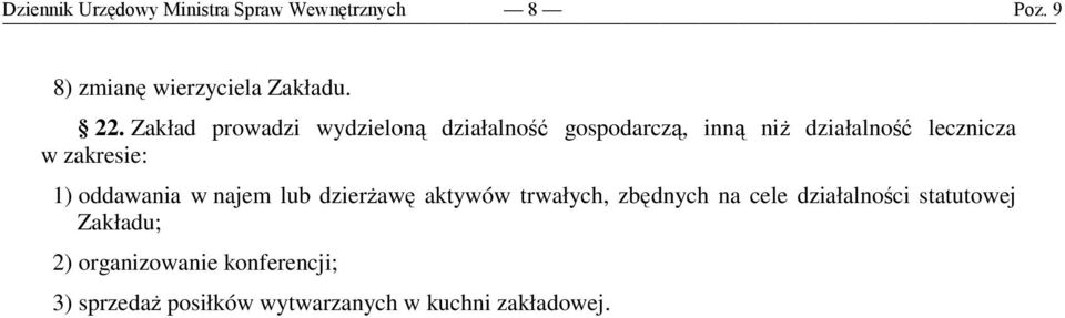 lecznicza w zakresie: 1) oddawania w najem lub dzierŝawę aktywów trwałych,