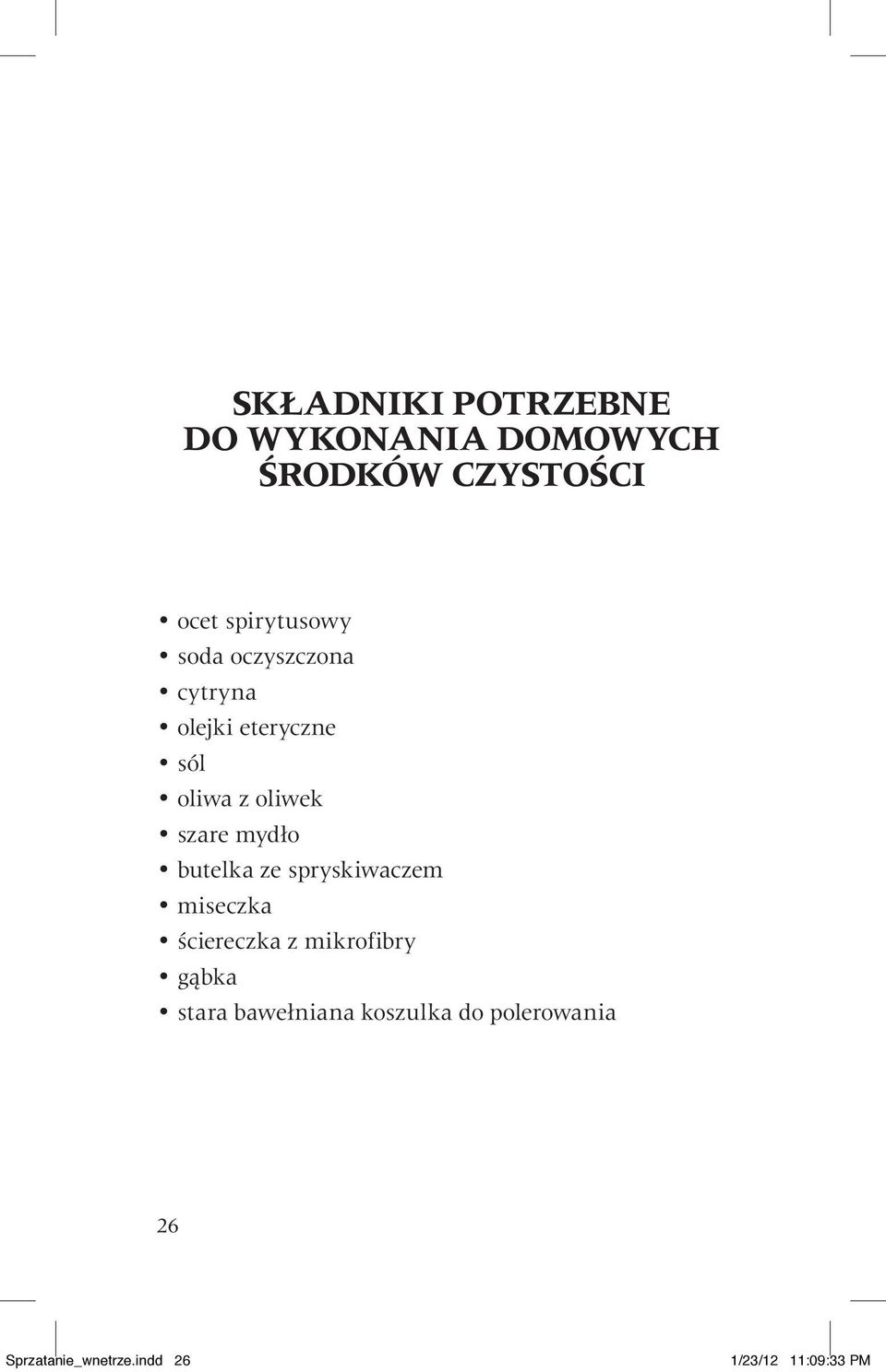 oliwek szare mydło butelka ze spryskiwaczem miseczka ściereczka z