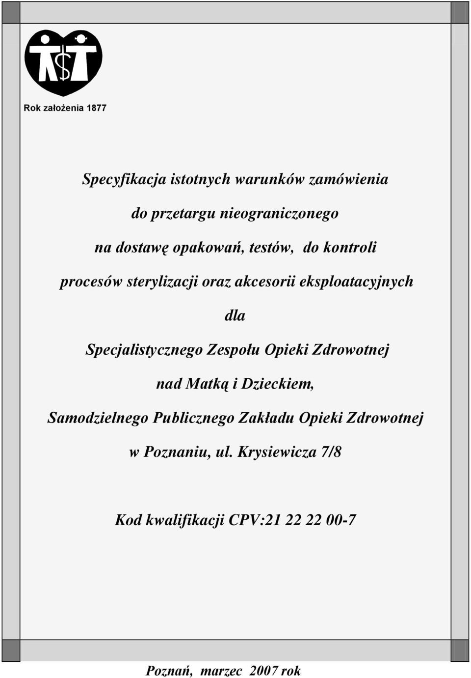 Specjalistycznego Zespołu Opieki Zdrowotnej nad Matką i Dzieckiem, Samodzielnego Publicznego