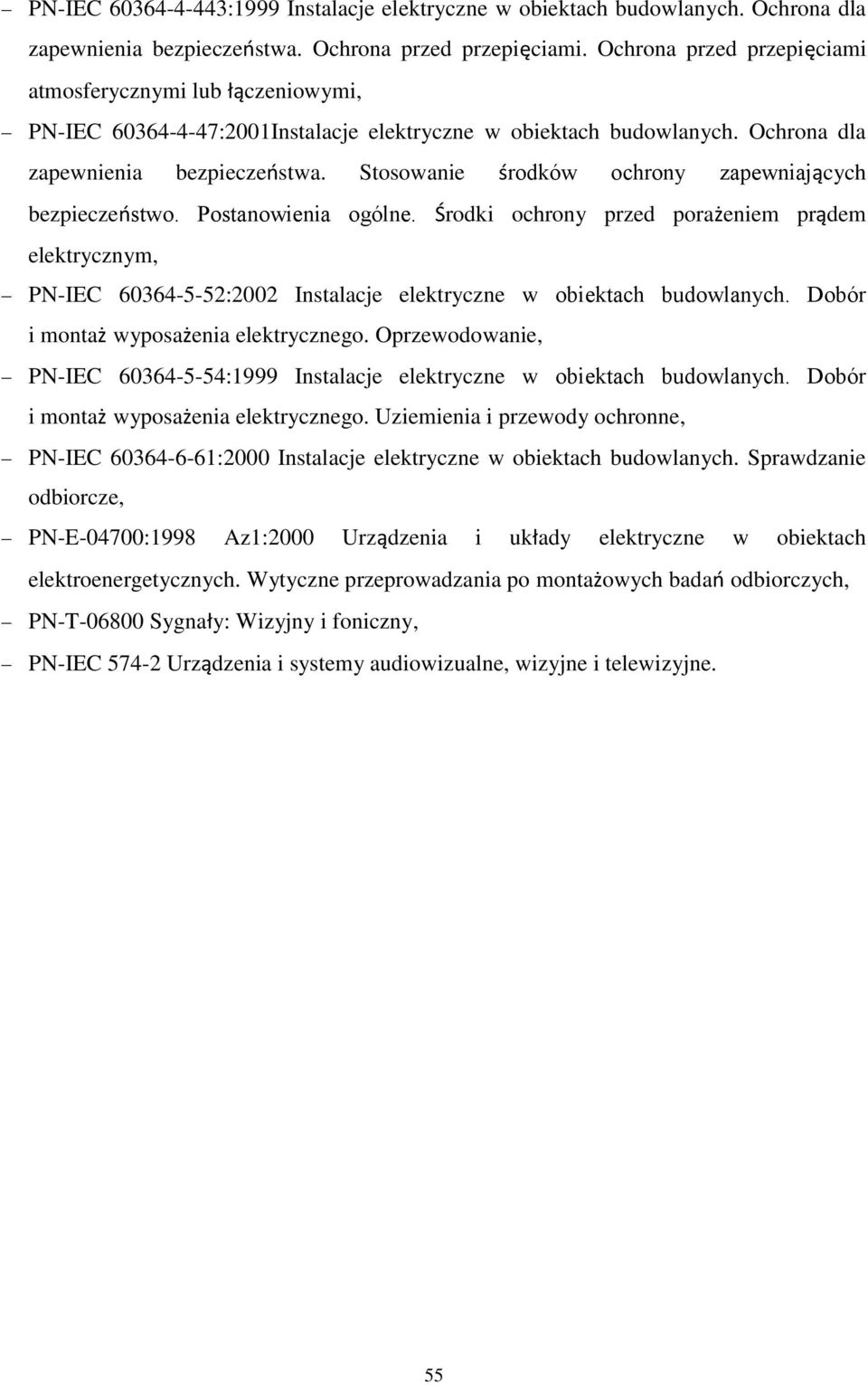 Stosowanie środków ochrony zapewniających bezpieczeństwo. Postanowienia ogólne.