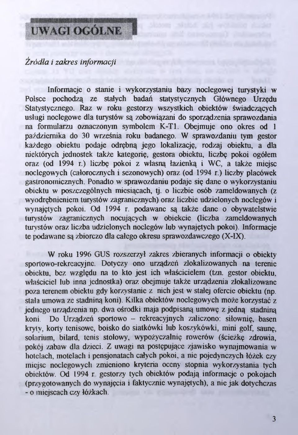 Obejmuje ono okres od 1 października do 30 września roku badanego.