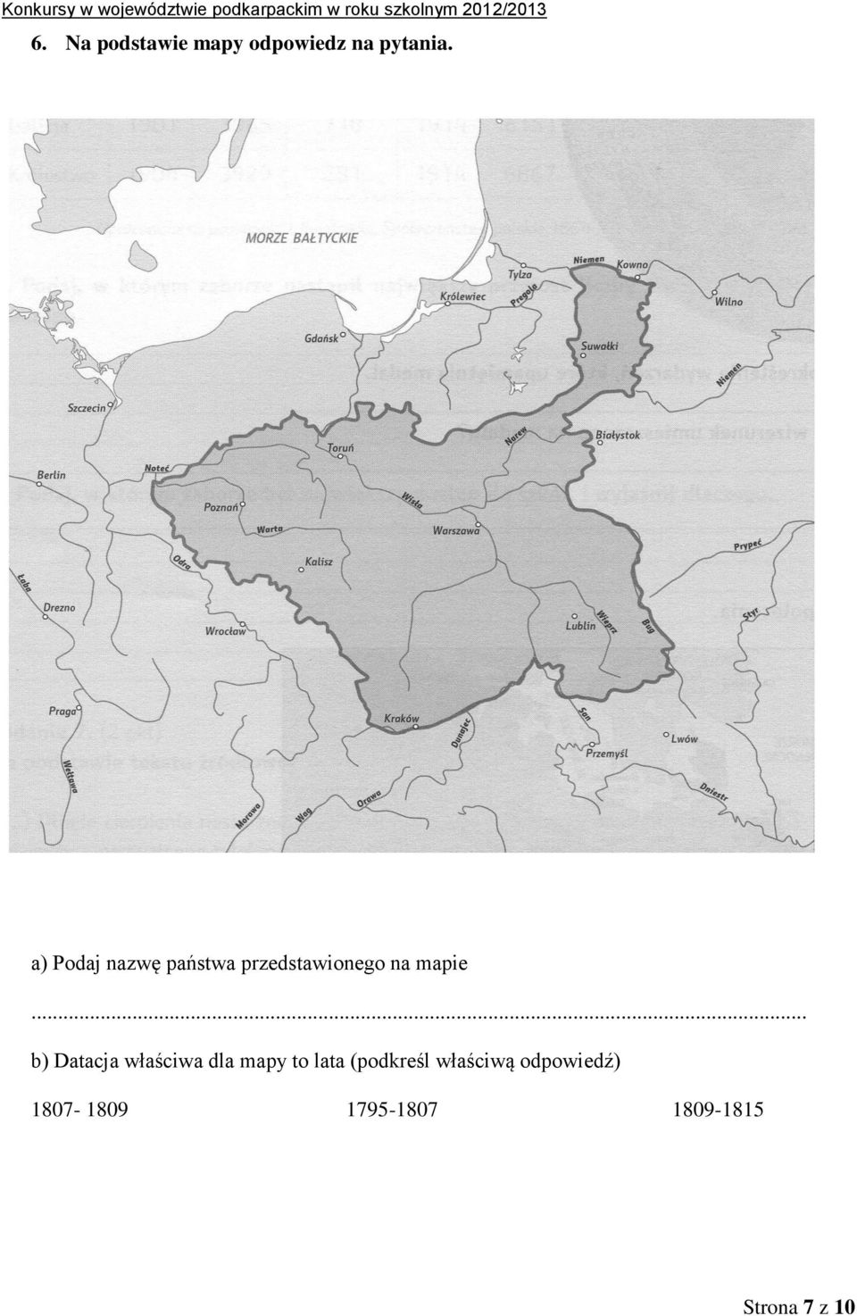 .. b) Datacja właściwa dla mapy to lata (podkreśl