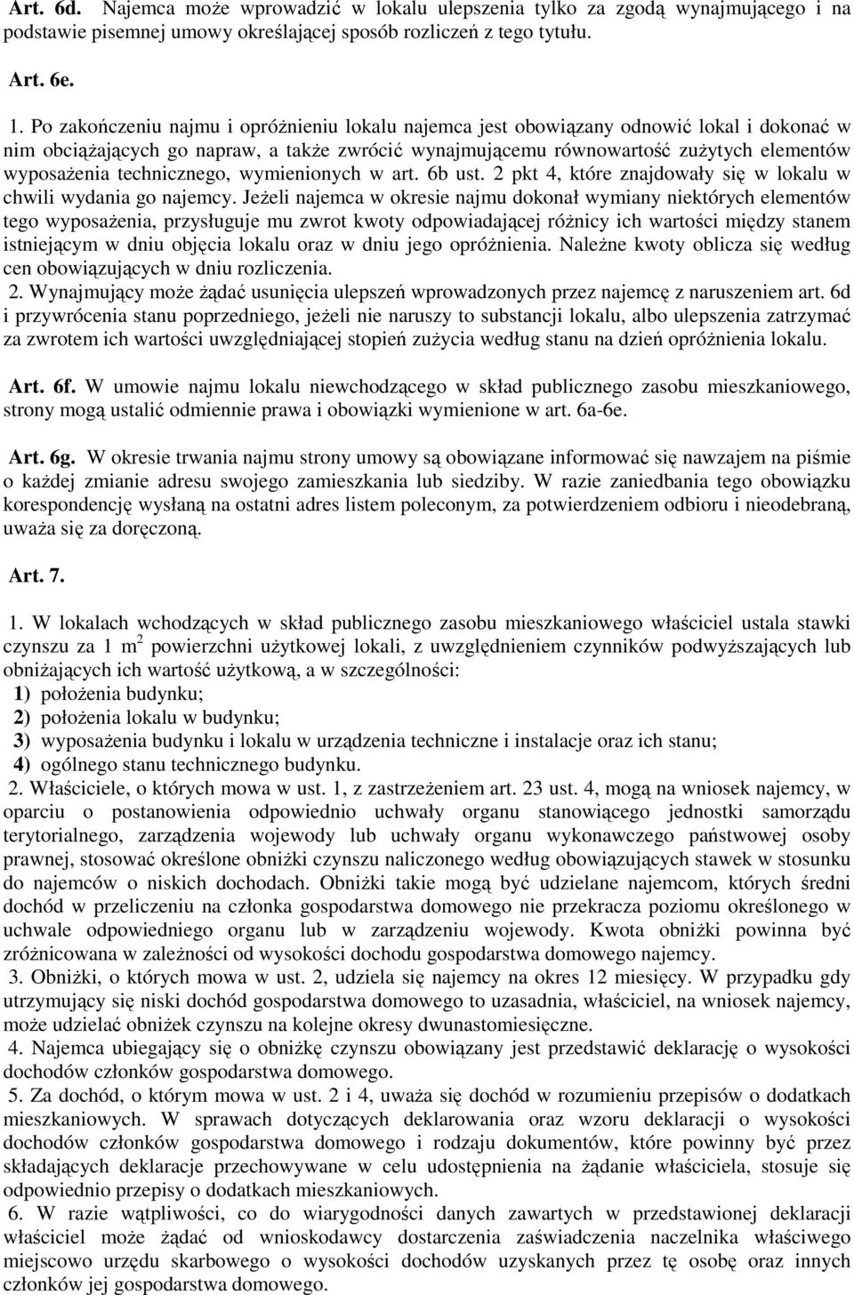 technicznego, wymienionych w art. 6b ust. 2 pkt 4, które znajdowały się w lokalu w chwili wydania go najemcy.