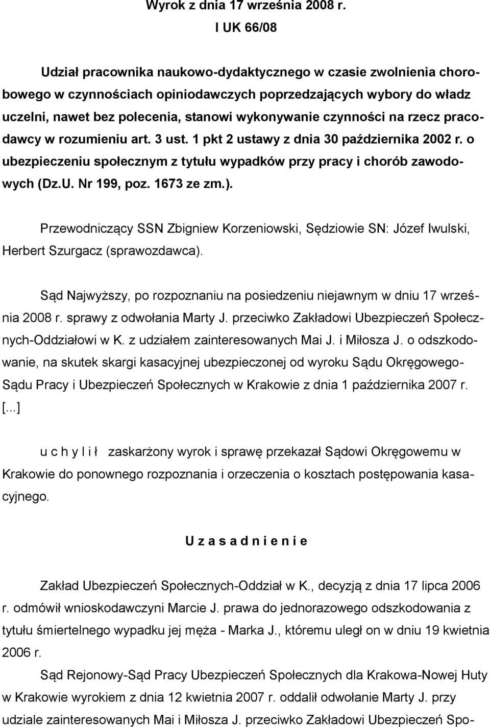 czynności na rzecz pracodawcy w rozumieniu art. 3 ust. 1 pkt 2 ustawy z dnia 30 października 2002 r. o ubezpieczeniu społecznym z tytułu wypadków przy pracy i chorób zawodowych (Dz.U. Nr 199, poz.