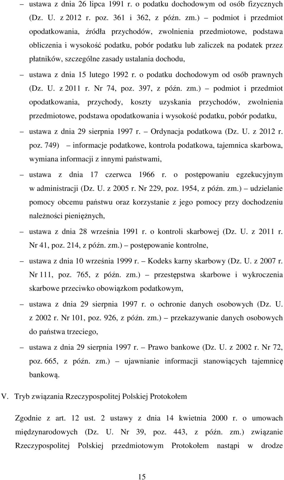 ustalania dochodu, ustawa z dnia 15 lutego 1992 r. o podatku dochodowym od osób prawnych (Dz. U. z 2011 r. Nr 74, poz. 397, z późn. zm.