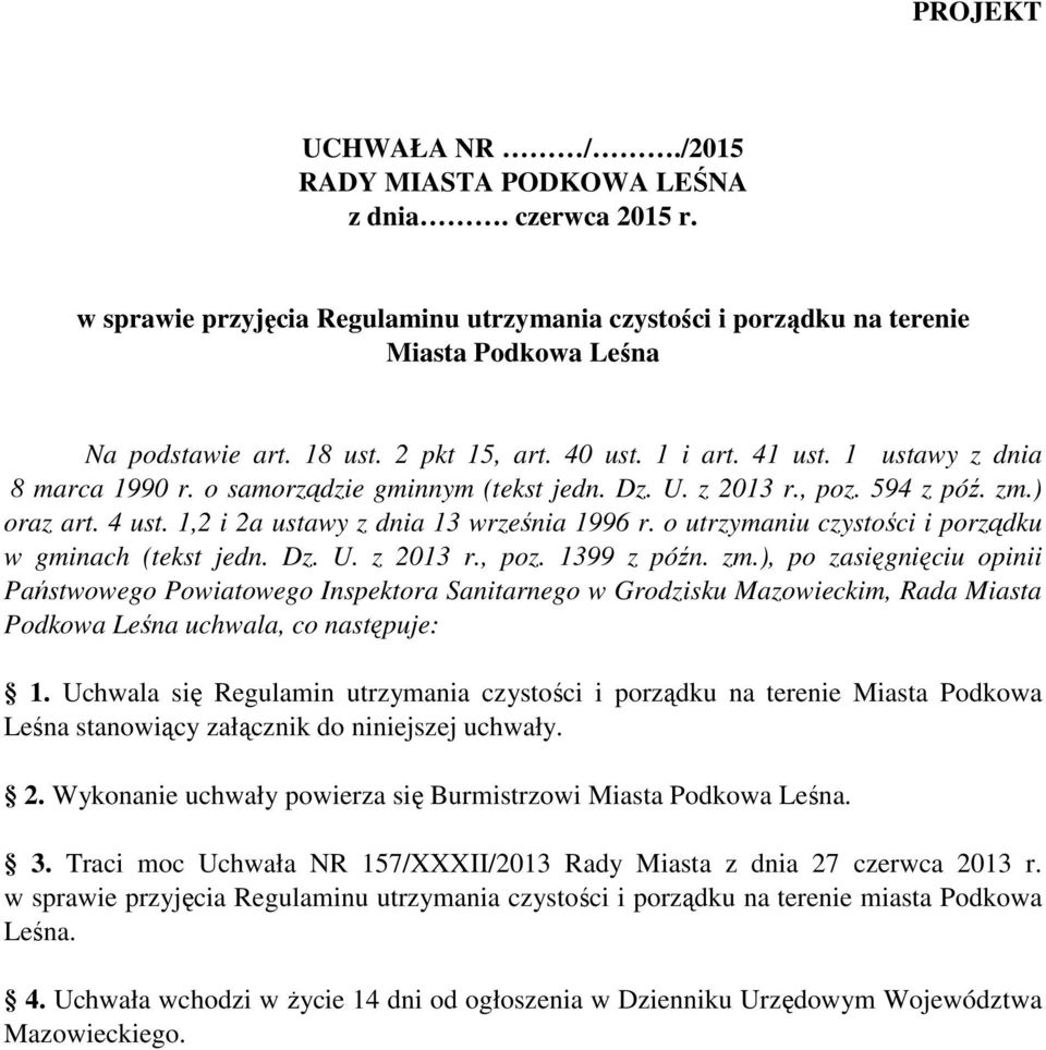 1,2 i 2a ustawy z dnia 13 września 1996 r. o utrzymaniu czystości i porządku w gminach (tekst jedn. Dz. U. z 2013 r., poz. 1399 z późn. zm.