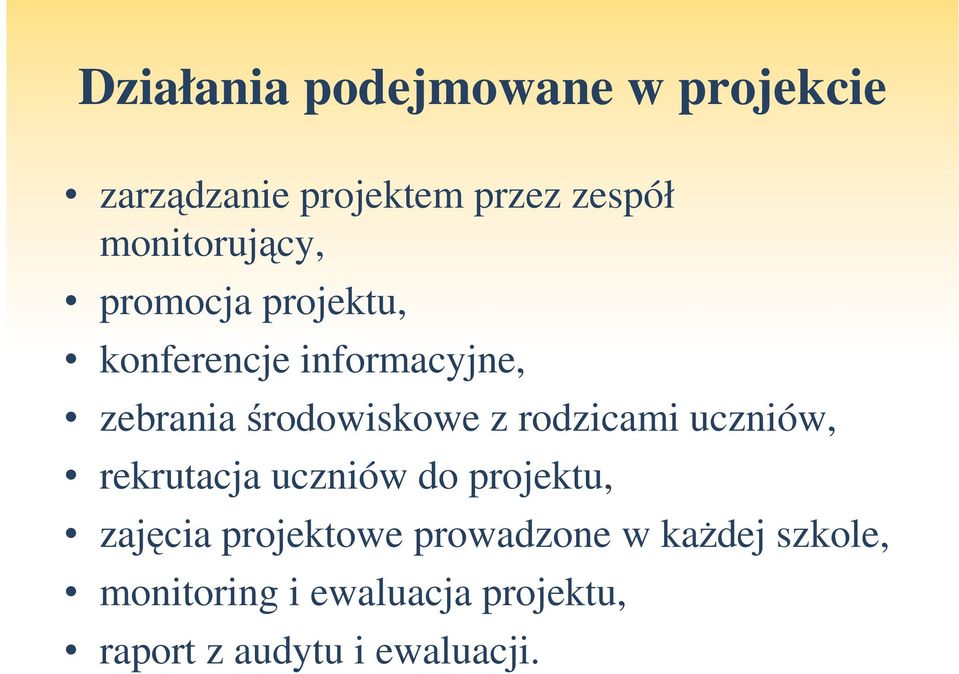 środowiskowe z rodzicami uczniów, rekrutacja uczniów do projektu, zajęcia