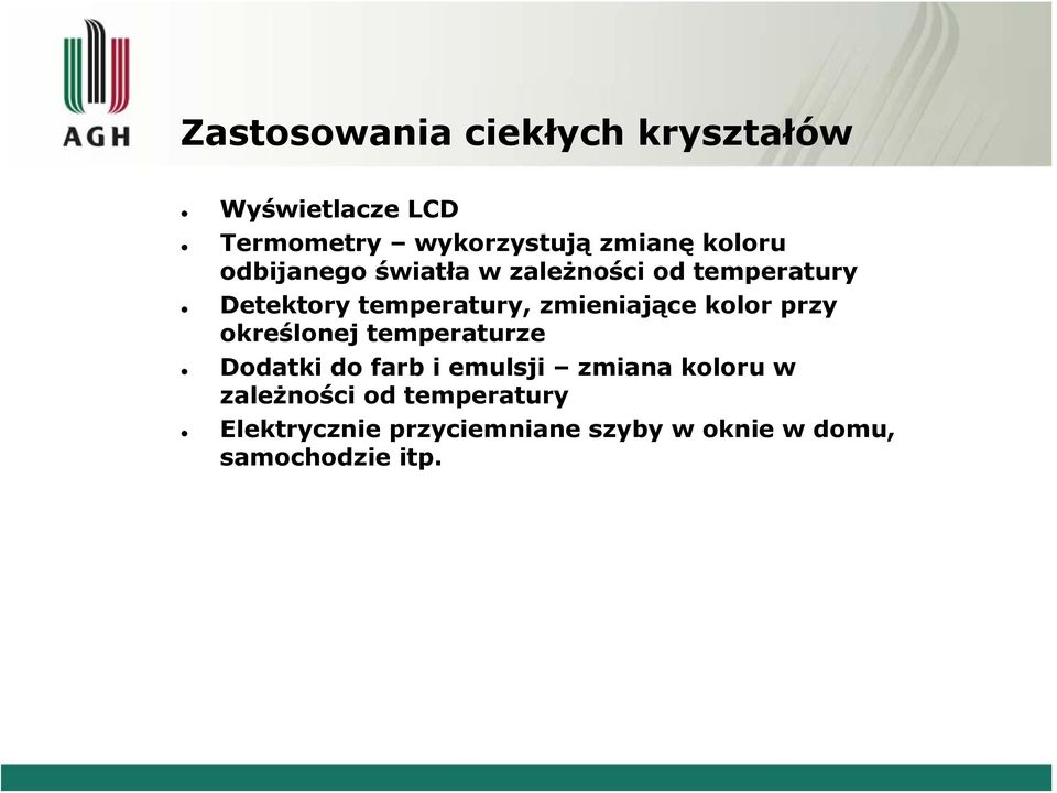 zmieniające kolor przy określonej temperaturze Dodatki do farb i emulsji zmiana