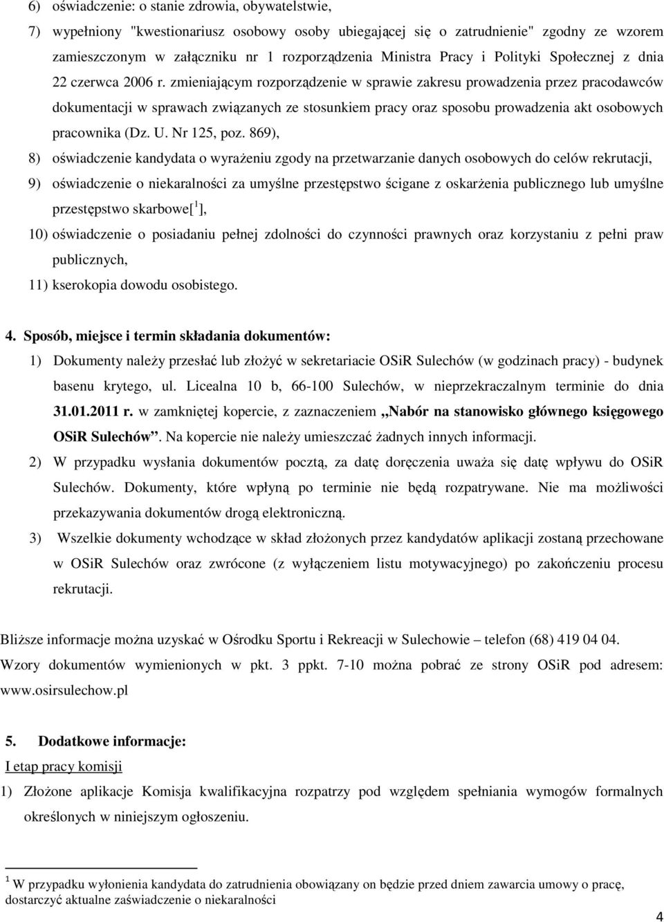 zmieniającym rozporządzenie w sprawie zakresu prowadzenia przez pracodawców dokumentacji w sprawach związanych ze stosunkiem pracy oraz sposobu prowadzenia akt osobowych pracownika (Dz. U.