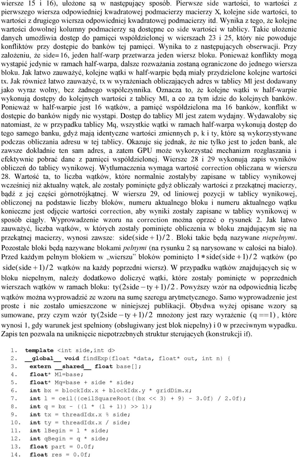 Wyka z tego, że kolee wartośc owole kolumy pomacerzy są ostępe co se wartośc w tablcy.